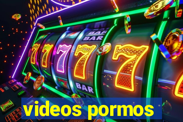 videos pormos